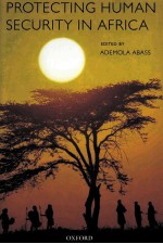 <em>PROTECTING</em> HUMAN SECURITY IN AFRICA