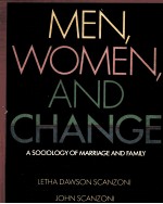MEN，<em>WOMEN</em>，AND <em>CHANGE</em>  A <em>S</em>OCIOLOGY <em>OF</em> MARRIAGE AND FAMILY