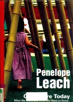 CHILD CARE <em>TO</em>DAY WHAT WE KNOW <em>AN</em>D WHAT WE NEED <em>TO</em> KNOW