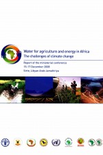 WATER FOR AGRICULTURE AND ENERGY <em>IN</em> AFRICA THE CHALLENGES <em>OF</em> CLIMATE CHANGE