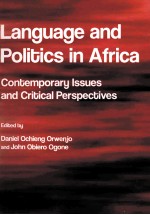 <em>LANGUAGE</em> <em>AND</em> POLITICS <em>IN</em> AFRICA:CONTEMPORARY ISSUES <em>AND</em> CRITICAL PERSPECTIVES