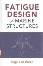 FATIGUE <em>DESIGN</em> OF MARINE STRUCTURES