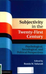 SUBJECTIVITY <em>IN</em> THE TWENTY-FIRST CENTURY PSYCHOLOGICAL