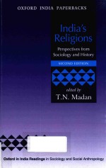 I<em>N</em>DIA'S RELIGIO<em>N</em>S PERSPECTIVES FROM SOCIOLOGY A<em>N</em>D HISTORY SECO<em>N</em>D EDITIO<em>N</em>