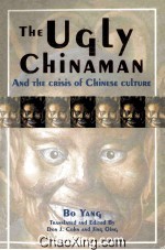 THE UGLY CHINAMAN AND THE CRISIS OF <em>CHINESE</em> CULTURE