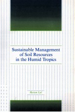 SUSTA<em>IN</em>ABLE MANAGEMENT <em>OF</em> SOIL RESOURCES <em>IN</em> THE HUMID TROOICS