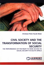 CIVIL SOCIETY AND <em>THE</em> TRANSFORMATION <em>OF</em> SOCIAL <em>SECURITY</em>