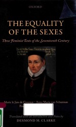THE EQUALITY OF THE SEXES THREE FE<em>M</em>INIST TEXTS OF THE SEVENTEENTH CENTURY
