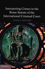 Interpreting Crimes in the Rome Statute <em>of</em> the International Criminal Court