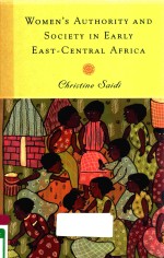 WOMEN'S AUTHORITY AND SOCIETY IN <em>EARLY</em> EAST-CENTRAL AFRICA