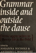 Grammar inside and outside the Clause: Some Approaches to <em>Theory</em> from the field