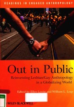 OUT IN PUBLIC <<em>e</em>m>R</<em>e</em>m><em>E</em>INV<em>E</em>NTING L<em>E</em>SBIAN/GAY ANT<<em>e</em>m>H</<em>e</em>m><<em>e</em>m>R</<em>e</em>m>OPOLOGY IN A GLOBALIZING WO<<em>e</em>m>R</<em>e</em>m>LD