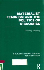 MATERIALIST FEM<em>IN</em>ISM AND THE POLITICS <em>OF</em> DISCOURSE <em>VOLUME</em> 21