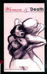 WOMEN AND DEATH REPRESENTATIONS OF FAMALE VICTIMS AND PERPETRATORS IN GERMAN CULTURE 1500-<em>2000</em>