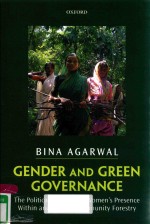 GENDER AND GREEN GOVERNANCE THE POLITICAL ECONOMY <em>OF</em> WOMEN'S PRESENCE WITHIN AND BEYOND COMMUNITY FO