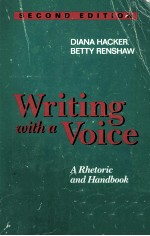 WRITING <em>WITH</em> A VOICE A RHETORIC <em>AND</em> H<em>AND</em>BOOK
