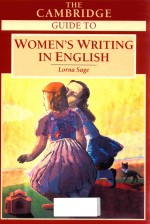 <em>THE</em> CAMBRIDGE GUIDE TO WOMEN'S WRITING IN ENGLISH LORNA SAGE