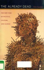 <em>THE</em> ALREADY DEAD <em>THE</em> NEW TIME OF POLITIC<em>S</em>