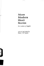 MORE MODERN SHORT STORIES  <em>FOR</em> <em>STUDENTS</em> OF ENGLISH