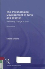 THE PSYCHOLOGIC<em>A</em>L DEVELOPMENT OF GIRLS <em>A</em>ND WOMEN RETHINKING CH<em>A</em>NGE IN TIME SECOND <em>EDITION</em>