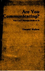 ARE YOU COMMUNICATING YOU CAN'T MANAGE W<em>IT</em>HOUT <em>IT</em>