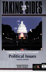 TAKING SIDES CLASHING VIEWS ON CONTROVERSIAL POLITICAL ISSUES TWELFTH <em>EDITION</em>