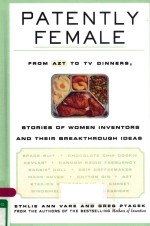 PATENTLY FEMALE FROM AZT <em>TO</em> TV DINNERS