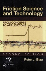 Friction <em>Science</em> and <em>Technology</em> FROM CONCEPTS to APPLICATIONS <em>SECOND</em> <em>EDITION</em>