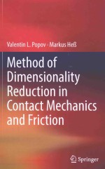 <em>M</em>ETHOD OF DI<em>M</em>ENSIONALITY REDUCTION IN CONTACT <em>M</em>ECHANICS ND FRICTION