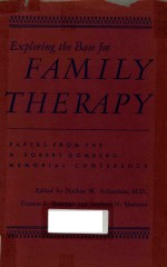 <em>EXPLORING</em> THE BASE FOR FAMILY THERAPY