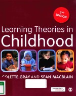 LEARNING <em>THEORIES</em> IN CHILDHOOD 2ND <em>EDITION</em>
