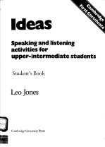 IDE<em>A</em>S  SPE<em>A</em>KING <em>A</em>ND LISTENING <em>A</em>CTIVITIES <em>FOR</em> UPPER-INTERMEDI<em>A</em>TE <em>STUDENTS</em>  STUDENT'S BOOK