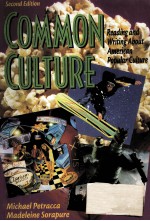 COMMON CULTURE READING AND WRITING <em>ABOUT</em> AMERICAN POPULAR CULTURE 2ND EDITION
