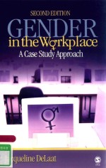 GENDER IN THE WORKPL<em>A</em>CE <em>A</em> C<em>A</em>SE <em>STUDY</em> <em>A</em>PPOR<em>A</em>CH SECOND <em>EDITION</em>