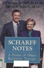 SCH<em>A</em>RFF NOTES <em>A</em> <em>PRIMER</em> OF OBJECT REL<em>A</em>TI<em>ON</em>S THER<em>A</em>PY