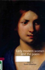 <em>EARLY</em> MODERN WOMEN ND THE POEM