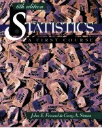 ST<em>A</em>TISTICS <em>A</em> FIRST <em>COURSE</em> SIXTH EDITION