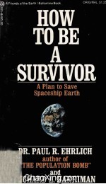 <em>HOW</em> <em>TO</em> BE <em>A</em> SURVIVOR