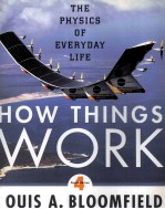 how things work THE PHYSICS OF EVERYDAY LIFE 4th <em>Edition</em>