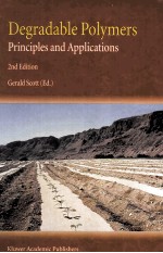 Degradable Polymers Principles and Applications <em>2nd</em> <em>Edition</em>