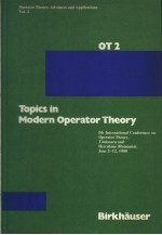 TOPICS <em>IN</em> MODERN OPERATOR <em>THEORY</em>