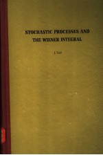 STOCHASTIC P<em>R</em>OCESSES A<em>N</em>D THE WIE<em>N</em>E<em>R</em> I<em>N</em>TEG<em>R</em>AL