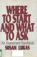 WHERE TO START AND WHAT TO ASK AN ASSESSMENT <em>HANDBOOK</em>