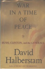 WAR <em>IN</em> A TIME OF PEACE BUSH