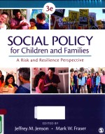 SOCIAL POLITY FOR CHILDREN AND FA<em>M</em>ILIES A RISK AND RESILIENCE PERSPECTIVE THRID EDITION