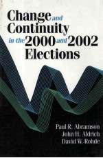 CH<em>A</em>NGE <em>A</em>ND CONTINUITY IN THE 2000 <em>A</em>ND 2002 ELECTIONS