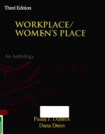 WORKPLACE/WOMEN'S PLACE AN ANT<em>H</em>OLOGY T<em>H</em>IRD EDITION