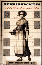 Hermaphrodites and the <em>medical</em> invention <em>of</em> sex