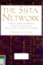 THE <em>S</em>I<em>S</em>TA' NETWORK AFRICAN-AMERICAN WOMEN FACU<em>L</em>TY <em>S</em>UCCE<em>S</em><em>S</em>FU<em>L</em><em>L</em>Y NEGOTIATING THE ROAD TO TENURE