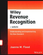 WILEY REVENUE RECOGNITION UNDERSTANDING AND I<em>M</em>PLE<em>M</em>ENTING THE NEW STANDARD